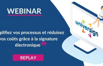 replay webinar simplifiez vos processus et reduisez vos couts grace a la signature electronique 350x227