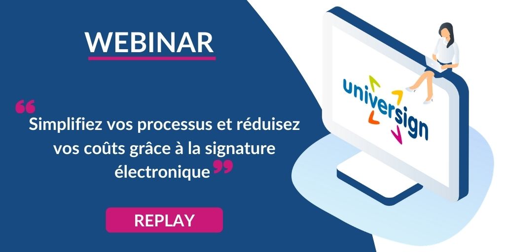 replay webinar simplifiez vos processus et reduisez vos couts grace a la signature electronique